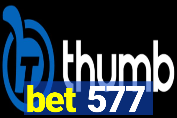 bet 577